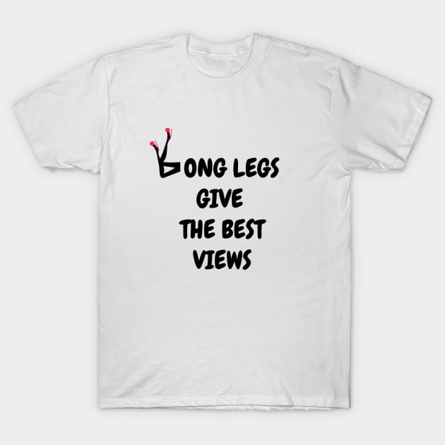 Long Legs Give the best vie red shoes T-Shirt by Tall One Apparel